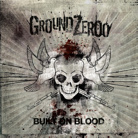 Album cover of Ground-Zeroo - Built on blood